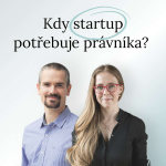 Obrázek epizody Kdy startup potřebuje právníka? Rady pro začínající podnikatele