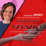 Obrázek epizody Čistota ve vztazích | Laura Kolaříková