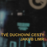 Obrázek epizody MAPA TVÉ DUCHOVNÍ CESTY - Jakub Limr