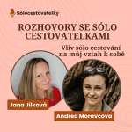 Obrázek epizody 15 - ROZHOVORY SE SÓLO CESTOVATELKAMI - Andrea Moravcová - Vliv sólo cestování na můj vztah k sobě