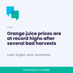 Obrázek epizody Bad harvests are pushing up orange juice prices (Worthwhile)