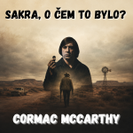 Obrázek epizody 81. Cormac McCarthy – Svět, který vám nic nedluží (Tahle země není pro starý)