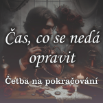 Obrázek epizody Četba na pokračování - Čas, co se nedá opravit Část 2