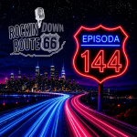 Obrázek epizody 144- ROCKIN' DOWN ROUTE 66 - 15. 10. 2026