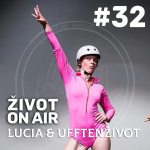 Obrázek epizody #32_1Olet_Lucia Kašiarová _Jen ať to tady je a pak zas ne