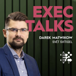 Obrázek epizody #28 EXEC Talks: Darek Matwikow (CEO, Svět svítidel) – Raketový růst na dvojku v Evropě a komplexní transformace logistiky