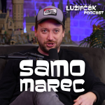 Obrázek epizody Lužifčák #288 Samo Marec - Je úplne v pohode nesledovať tak často politiku