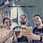 Obrázek epizody Tři Deci #24: Mentální zdraví, část 1.