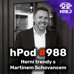 Obrázek epizody hPod #988 - Herní trendy s Martinem Schovancem