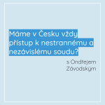 Obrázek epizody Máme v Česku vždy přístup k nestrannému a nezávislému soudu?