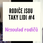 Obrázek epizody RODIČE JSOU TAKY LIDI #4 - Nesoulad rodičů