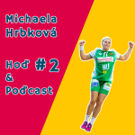 Obrázek epizody Hoď & Poďcast #2 - Michaela Hrbková