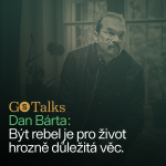 Obrázek epizody GS Talks #21 - Dan Bárta: Být rebel je pro život hrozně důležitá věc.