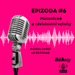 Obrázek epizody #6 Platonické a závislostní vztahy