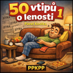 Obrázek epizody 50 vtipů o lenosti 1 – Pavel Kostka – PPKPP