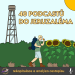 Obrázek epizody 122 - 40 podcastů do Jeruzaléma