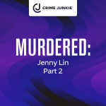 Obrázek epizody MURDERED: Jenny Lin Part 2