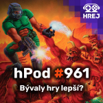 Obrázek epizody hPod #961 - Bývaly hry lepší?