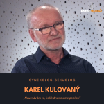 Obrázek epizody Karel Kulovaný – gynekolog, sexuolog: Neuznávám to, kolik dnes máme pohlaví