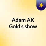 Obrázek epizody Episode 59 - Adam AK Gold's show