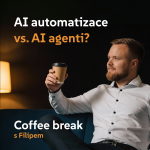 Obrázek epizody Vyplatí se ještě automatizace s n8n/Make v době AI agentů? [Coffee break s Filipem]