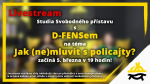 Obrázek epizody Studio Svobodného přístavu: Jak D-FENS (ne)mluví s policajty?