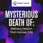 Obrázek epizody MYSTERIOUS DEATH OF: Bethany Deaton from Kansas City