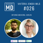 Obrázek epizody #026 Viktória Jendek Milá - Interná Medicína, Berlín
