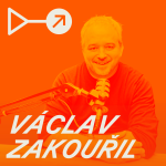 Obrázek epizody #28: Václav Zakouřil: Ve všem jsme dál. Dřív to bylo: tady máš mapu a dělej to nejlepší, co umíš.