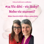 Obrázek epizody Víc dětí - víc lásky? Nebo víc starostí?