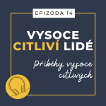 Obrázek epizody Ep. 14: Příběhy vysoce citlivých