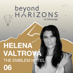 Obrázek epizody Helena Valtrová - Chyběl nám hotel, kde se můžete cítit jako doma | BeyondHorizons by EliteVoyage #6