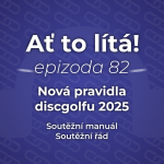 Obrázek epizody 82: Nová pravidla, soutěžní manuál i soutěžní řád 2025 📚