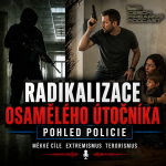 Obrázek epizody RADIKALIZACE OSAMĚLÉHO ÚTOČNÍKA - POHLED POLICIE
