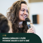Obrázek epizody #55 Michaela Cmíralová: 5 pilířů psychické zralosti a cesty k sobě