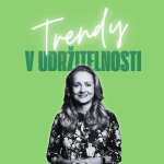 Obrázek epizody Trendy v udržitelnosti #44 – Kamila Šimonová, Chief Risk Officer