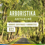 Obrázek epizody Oborové certifikace v arboristice - Arboristika aktuálně #022