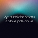 Obrázek epizody Vydat někoho satanu a silové pole církve / Nedělní bohoslužba 7. 6. 2026