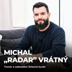 Obrázek epizody #183: Michal „Radar“ Vrátný – Jak opravdu  udržet navyky a zdravý životní styl?