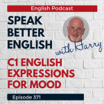 Obrázek epizody Speak Better English with Harry | Episode 371