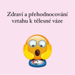 Obrázek epizody Zpět k jádru: Zdraví a přehodnocování vztahu k tělesné váze