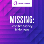 Obrázek epizody MISSING: Jennifer, Sidney, & Monique