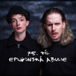 Obrázek epizody 75. díl - Epigonská abulie