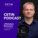 Obrázek epizody CETIN podcast – s Michalem Bartoszem o praktickém využití AI