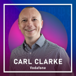 Obrázek epizody 1: Carl Clarke, Vodafone: How we used COVID to learn and build a better people company