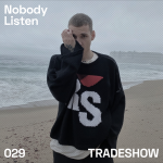 Obrázek epizody TRADESHOW podcast 029: NobodyListen