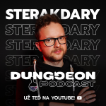 Obrázek epizody @TenSterakdary : "Vybrali jsme 3 miliony během 20 hodin. Anime mě se*e." | DUNGGEON Podcast #15