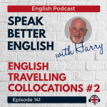 Obrázek epizody Speak Better English with Harry | Episode 141