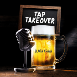 Obrázek epizody Tap Takeover s pivovarem Zlatá kráva: Pivovar a všechna piva jsou pro mě jako mimina. A dokud tam budu já, tak se u nás nebude vařit kyseláč.
