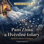 Obrázek epizody Paní Zima a Hvězdné tolary – Jacob a Wilhelm Grimmové